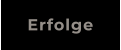 Erfolge